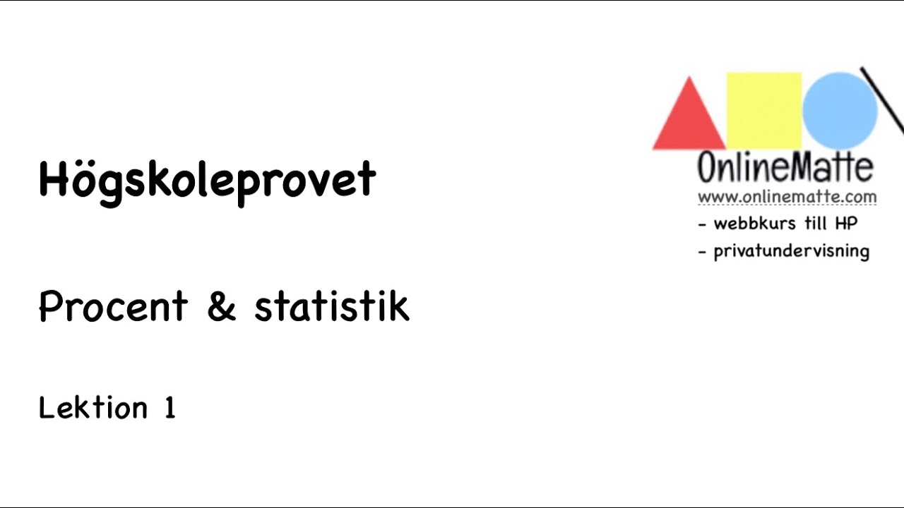 Högskoleprovet procent och statistik. Lektion 1
