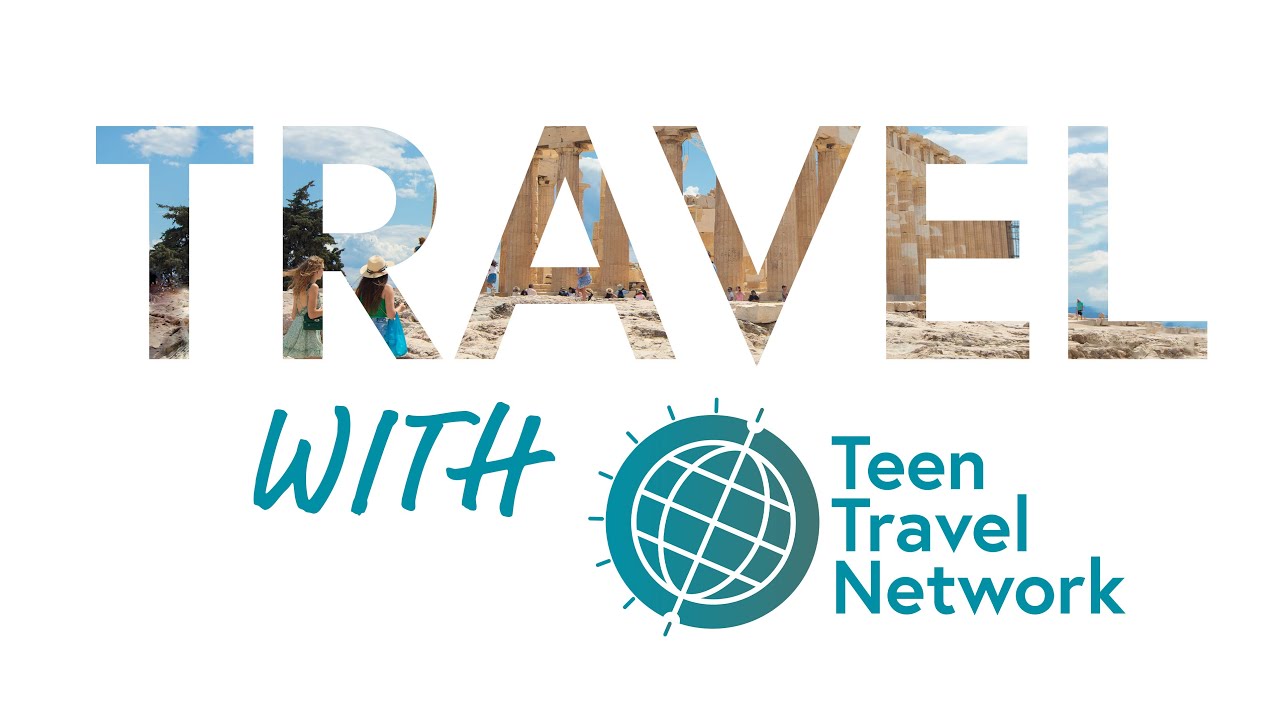 Explore the World This Summer with Teen Travel Network