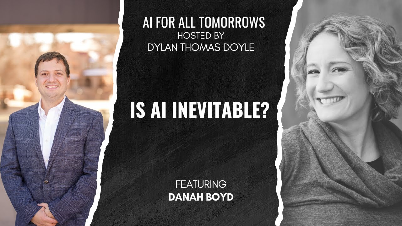 Is AI Inevitable? with danah boyd