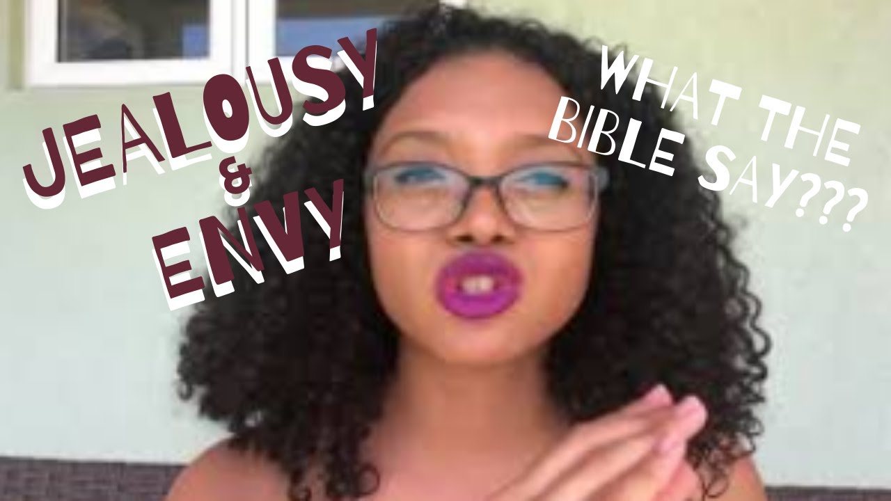 JEALOUSY & ENVY | WHAT DOES THE BIBLE SAY?