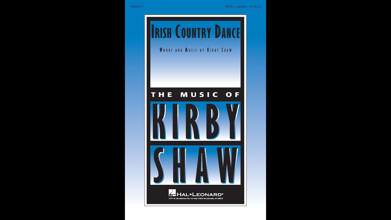 Irish Country Dance (SATB Choir, a cappella) - by Kirby Shaw