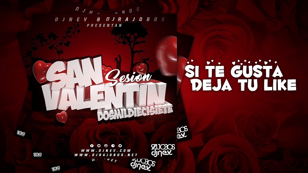 18. Especial San Valentín 2017 ( Dj Nev & Dj Rajobos )