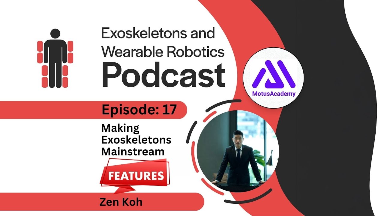 From Cool Gadget to ‘Must-Have’: Zen Koh on Making Exoskeletons Mainstream