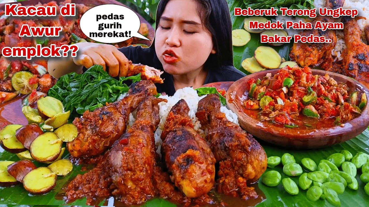 MERESAP PARAH⁉️ PAHA AYAM BAKAR BUMBU UNGKEP BEBERUK TERONG LALAPAN JENGKOL MENTAH CAMPUR PETE