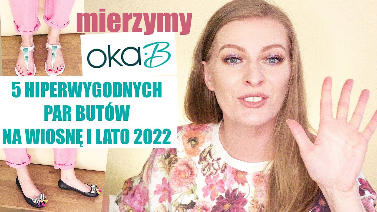 DLA MNIE TO NAJWYGODNIEJSZE LETNIE SANDAŁY ❤️ MIERZYMY BUTY NA WIOSNĘ I LATO 2022 Z OKA-B