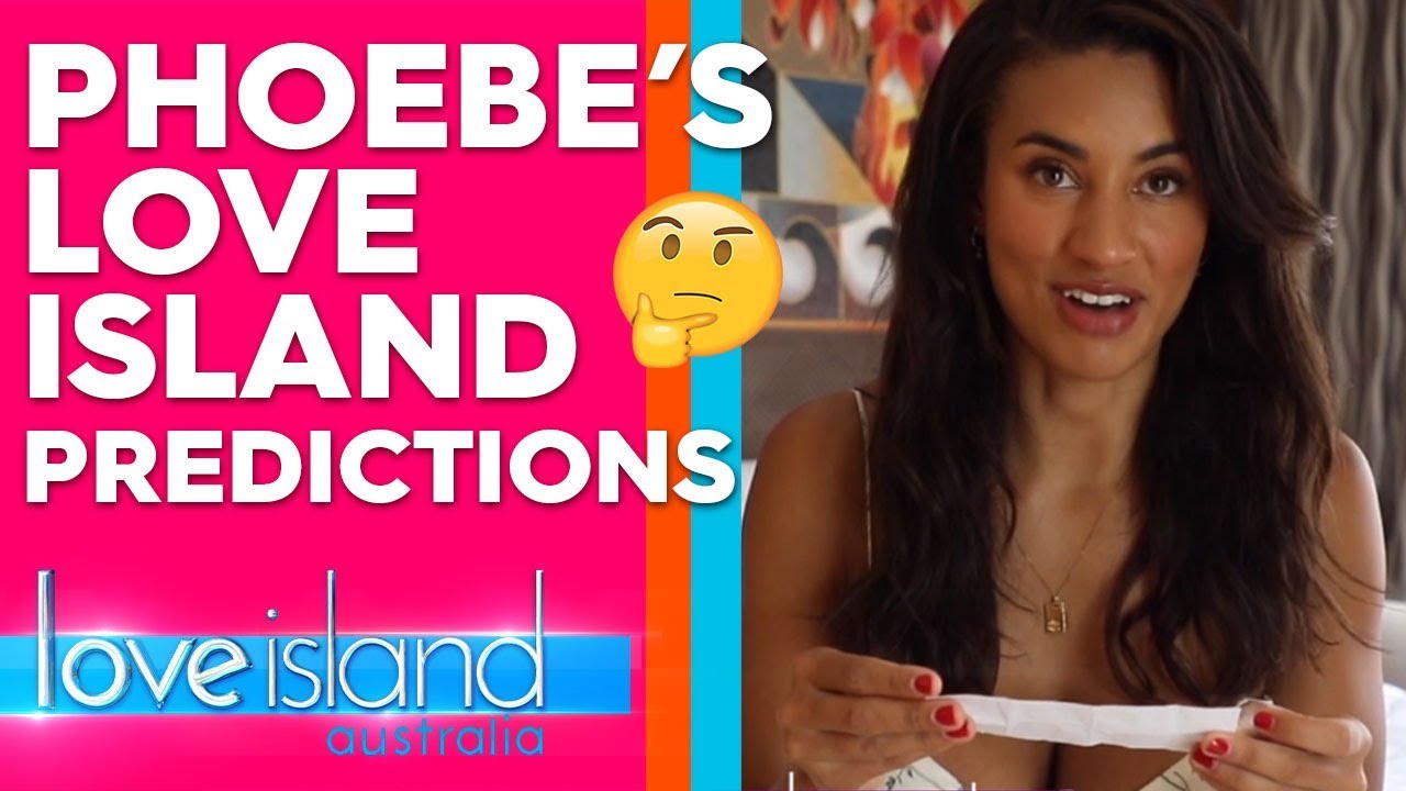 Phoebe finds out if her Love Island predictions came true |  Love Island Australia 2019