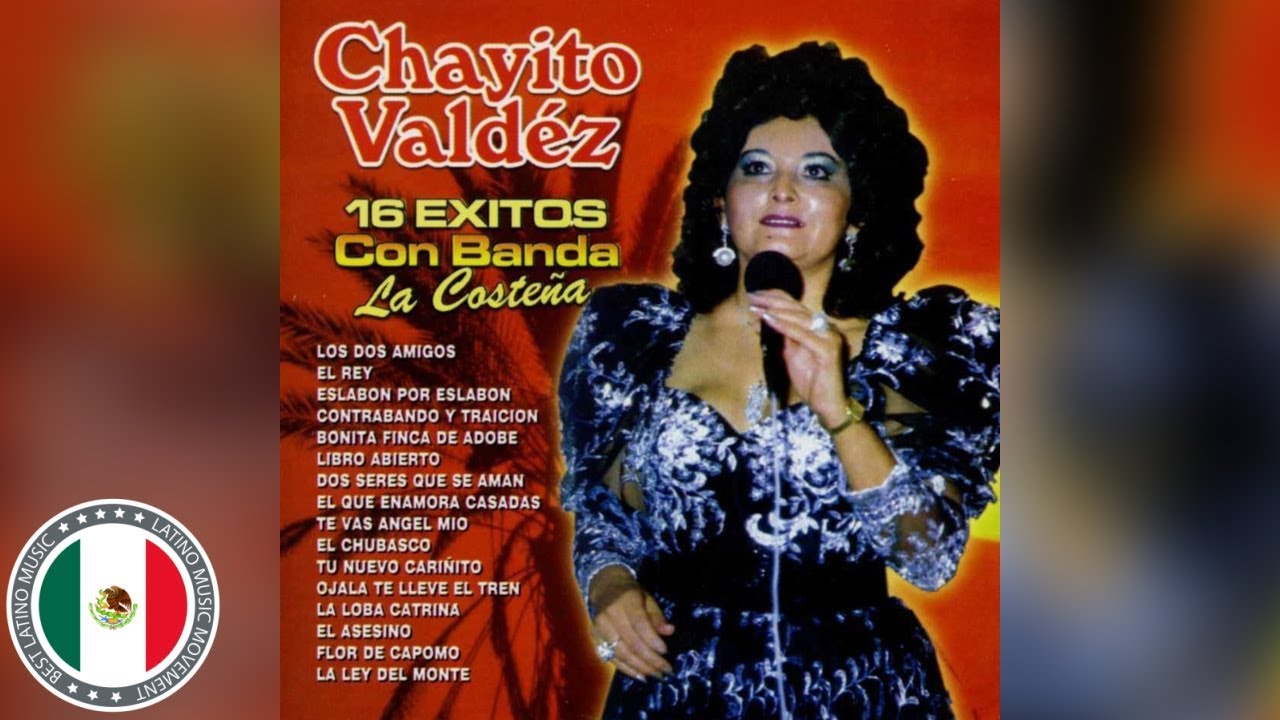 Los Mejores Rancheras Mexicanas Viejitas Chayito Valdez