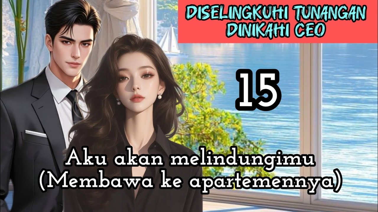Part:15 Aku akan melindungimu(Membawa ke apartemennya)