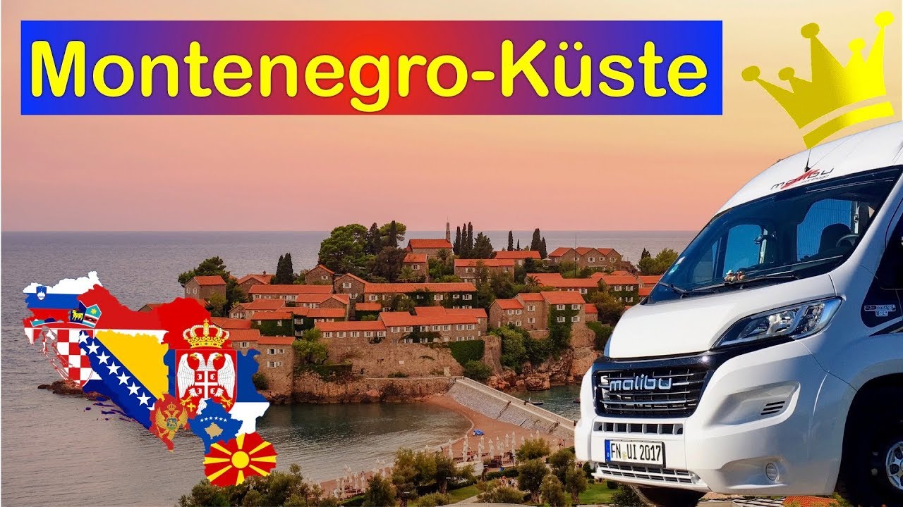 Balkan September 2018 - Folge 5: Montenegro K&uuml;ste