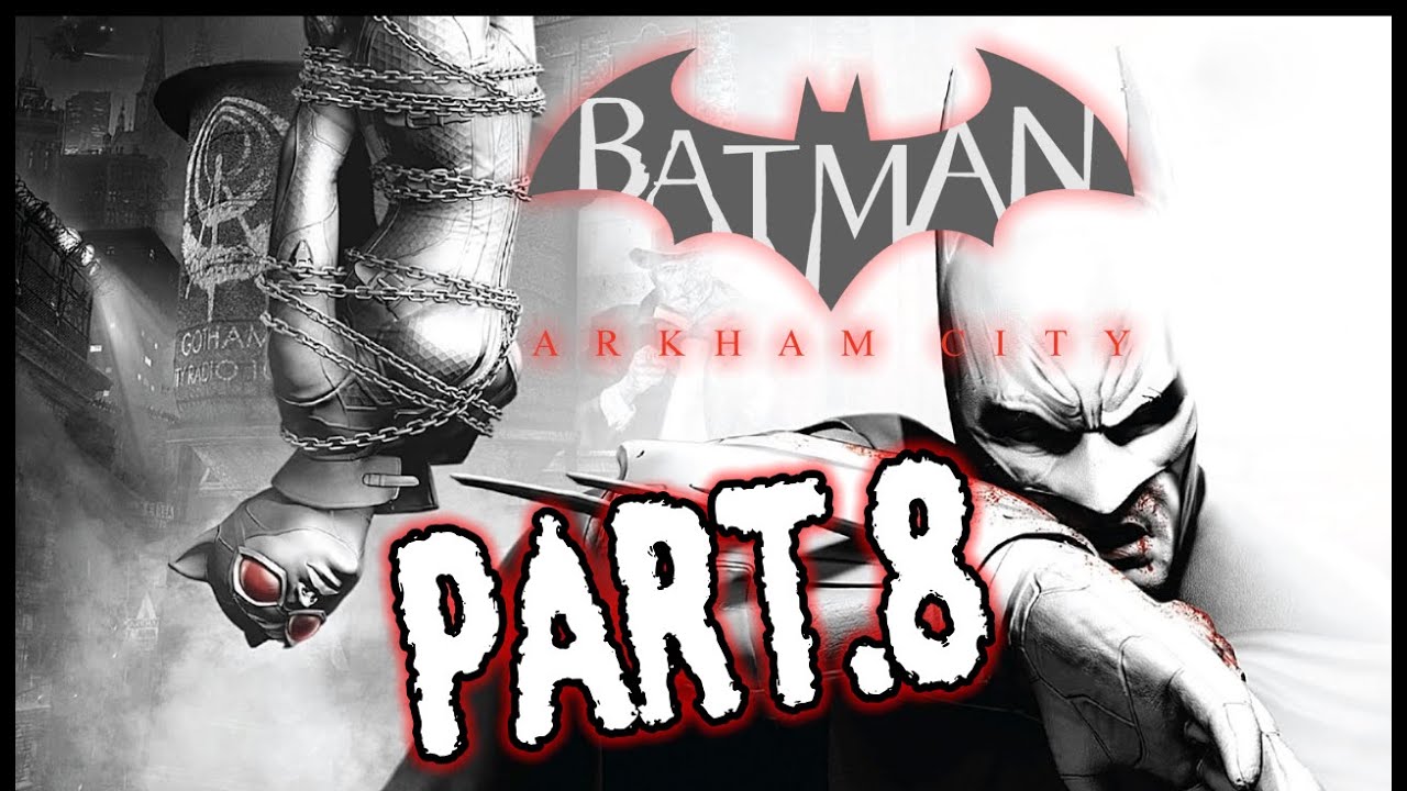 Batman Arkham City part.8 IL COMEBACK DEL JOKER (?) E FURTI FELINI