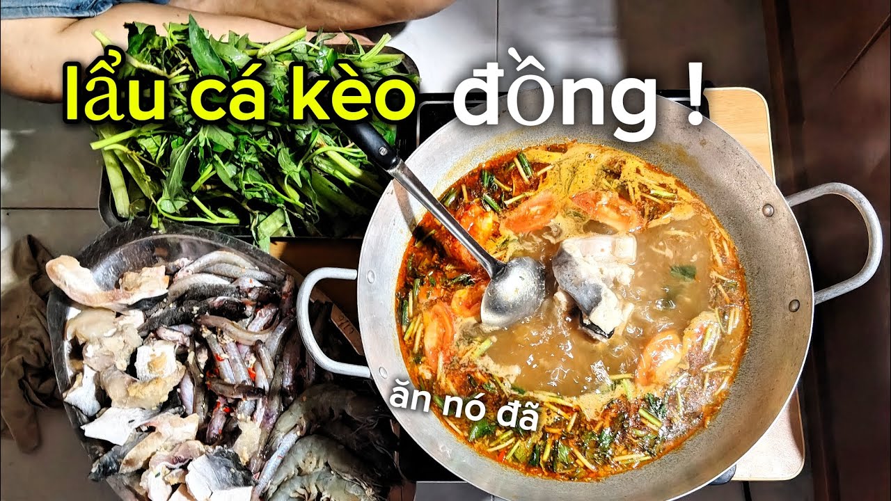 Lẩu cá kèo đồng #vlog #nguyễnanmiềntây