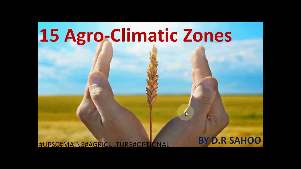 #agroclimatic zone #part2  #upsc #mains #agriculture#optional #paper1#by #syllabus #AGRI#silvi