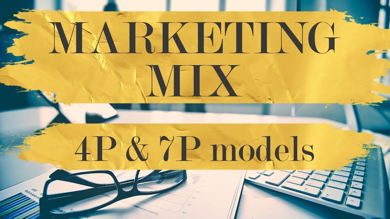 Marketing Mix. 4P model and 7P model.