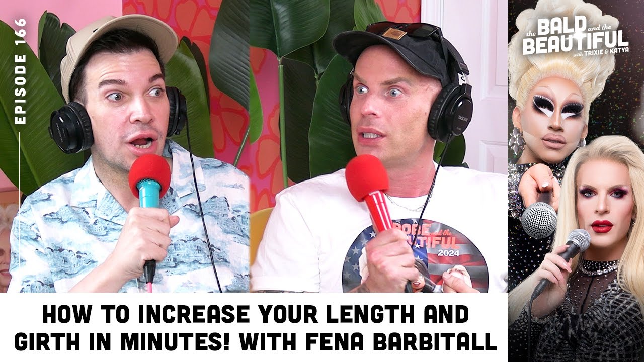 How to Increase Your Length and Girth in Minutes! with Katya & Fena Barbitall | Bald & Beautiful Pod