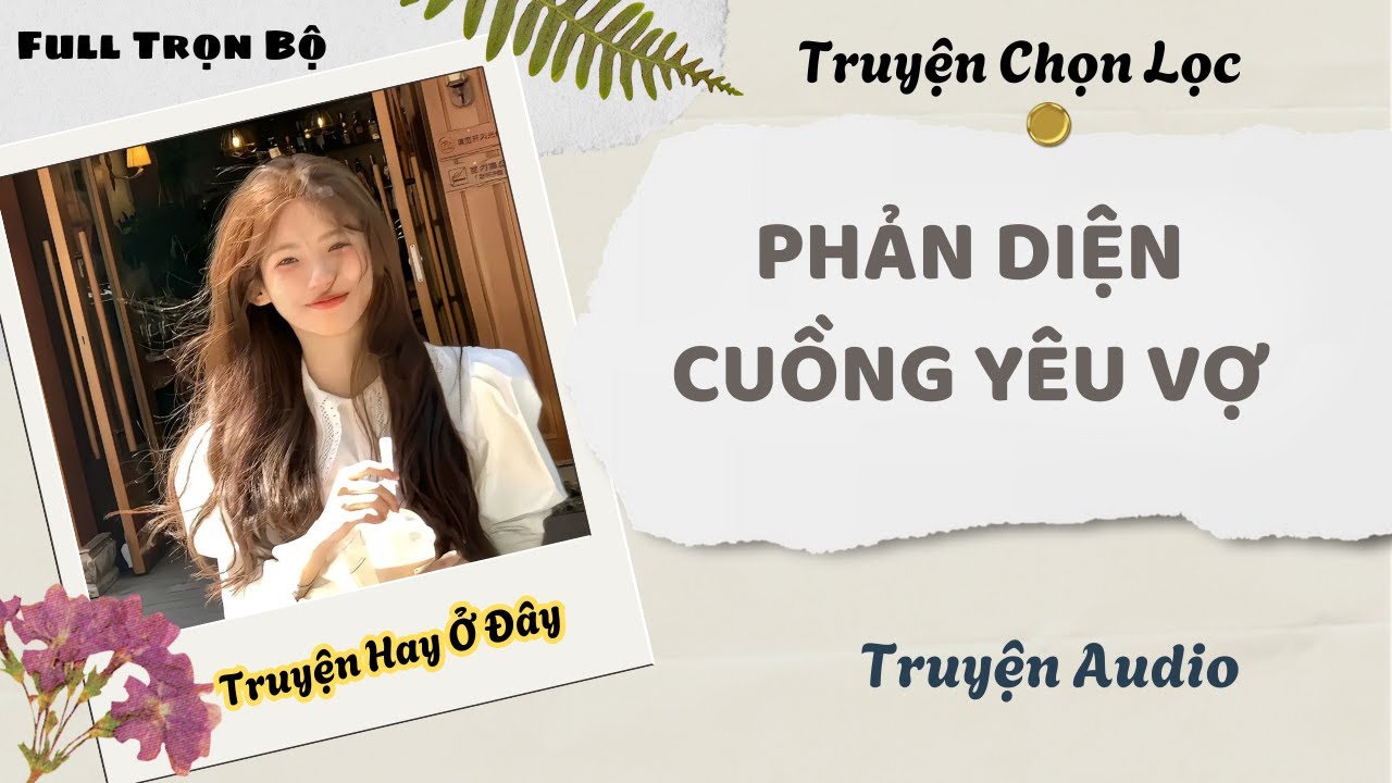 [Truyện Audio] | Phản Diện Cuồng Yêu Vợ | DuDu Audio