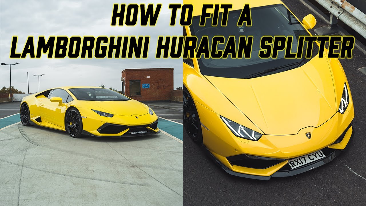 How to fit a Splitter to a Lamborghini Huracan LP-610!