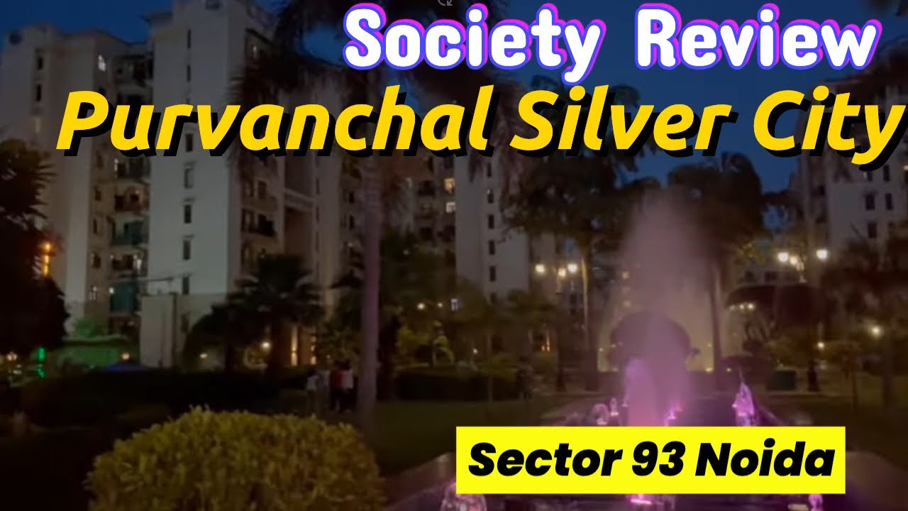 Don't Miss Out on the BEST Deals in Purvanchal Silver City Sector 93 Noida