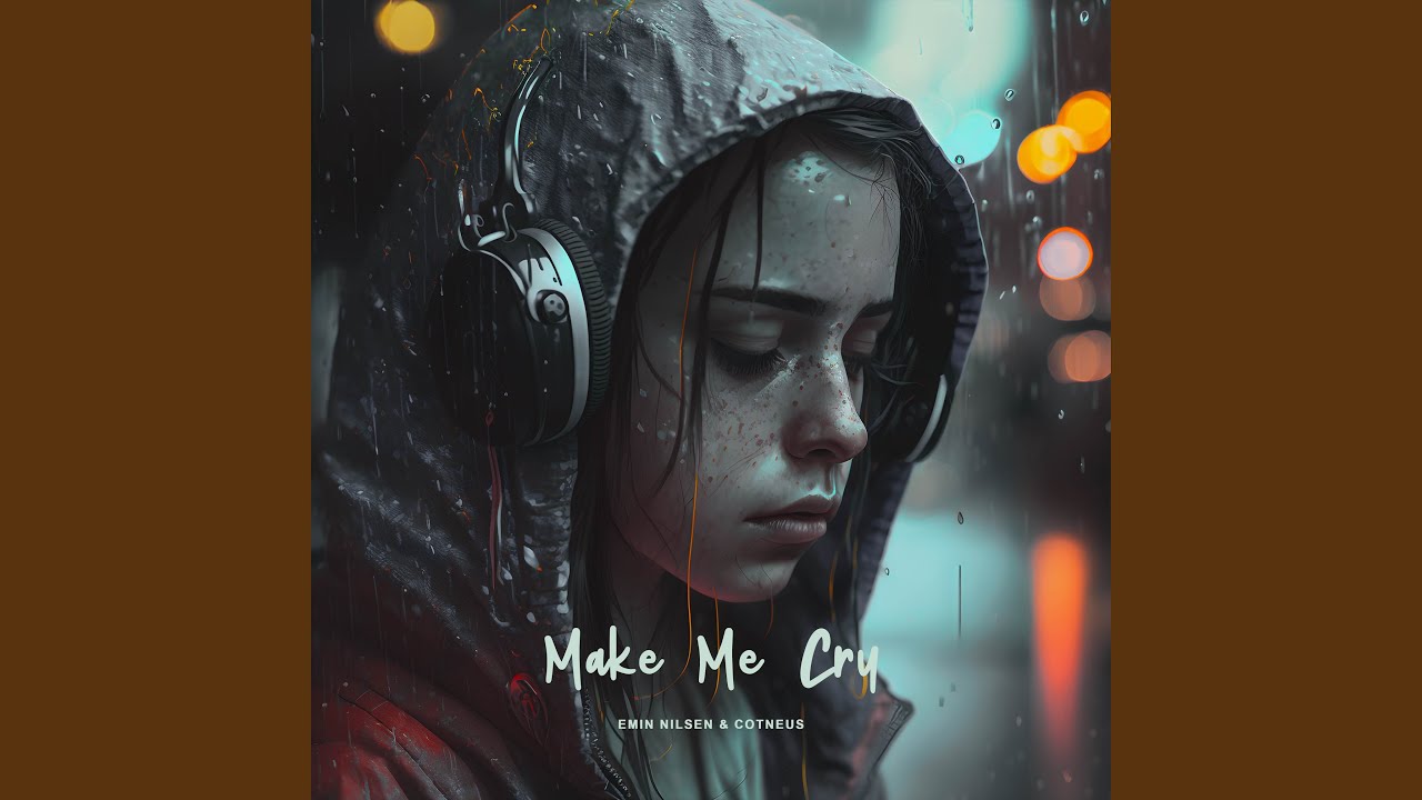 Make Me Cry