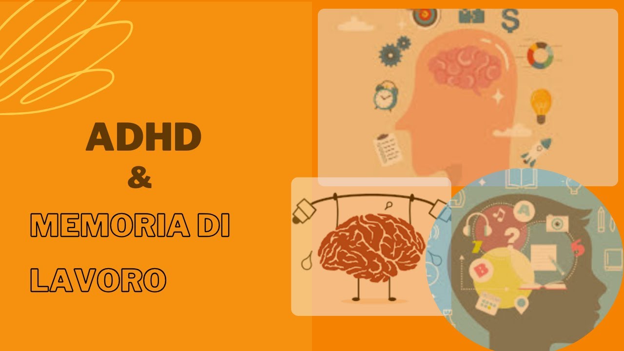 AD(H)D & Memoria di Lavoro