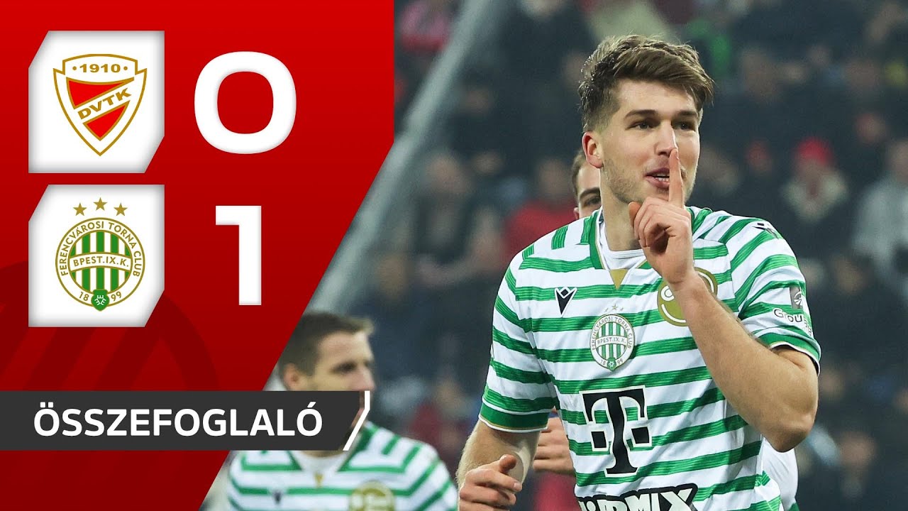 Fizz Liga: DVTK–Ferencvárosi TC 0–1 | összefoglaló