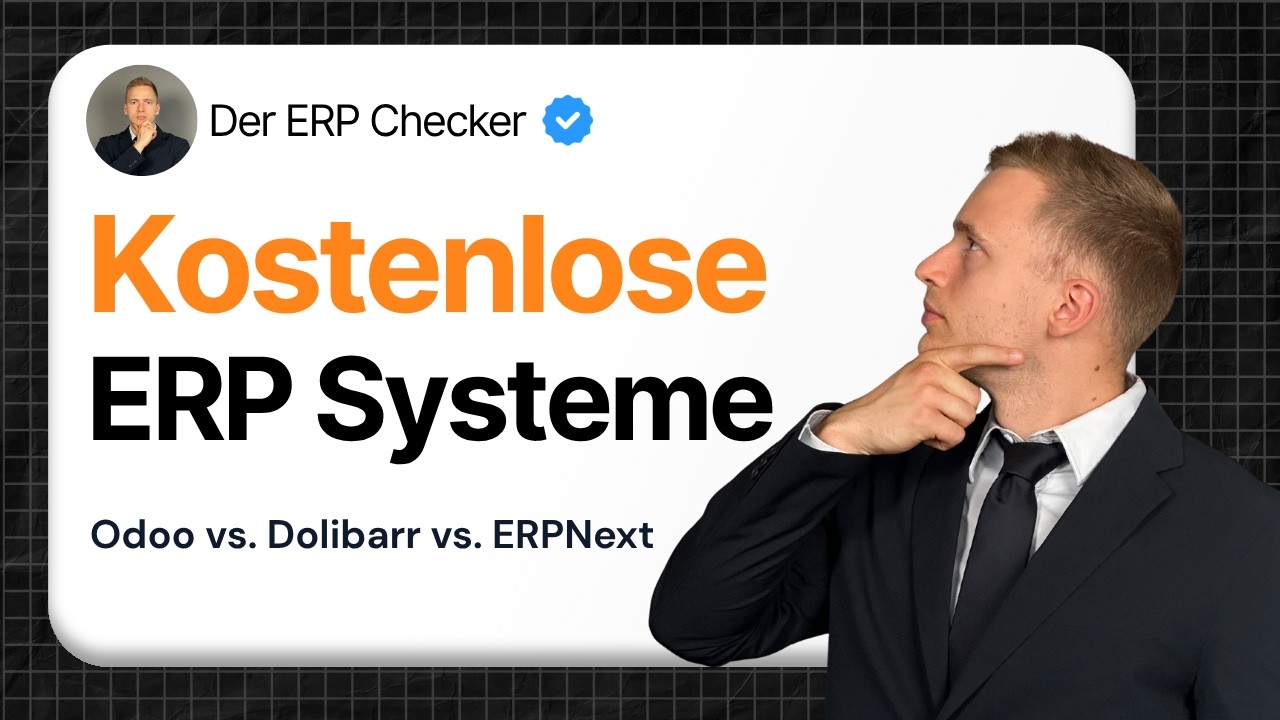 Kostenlose ERP Systeme: Odoo vs. Dolibarr vs. ERPNext (Open Source ERP)