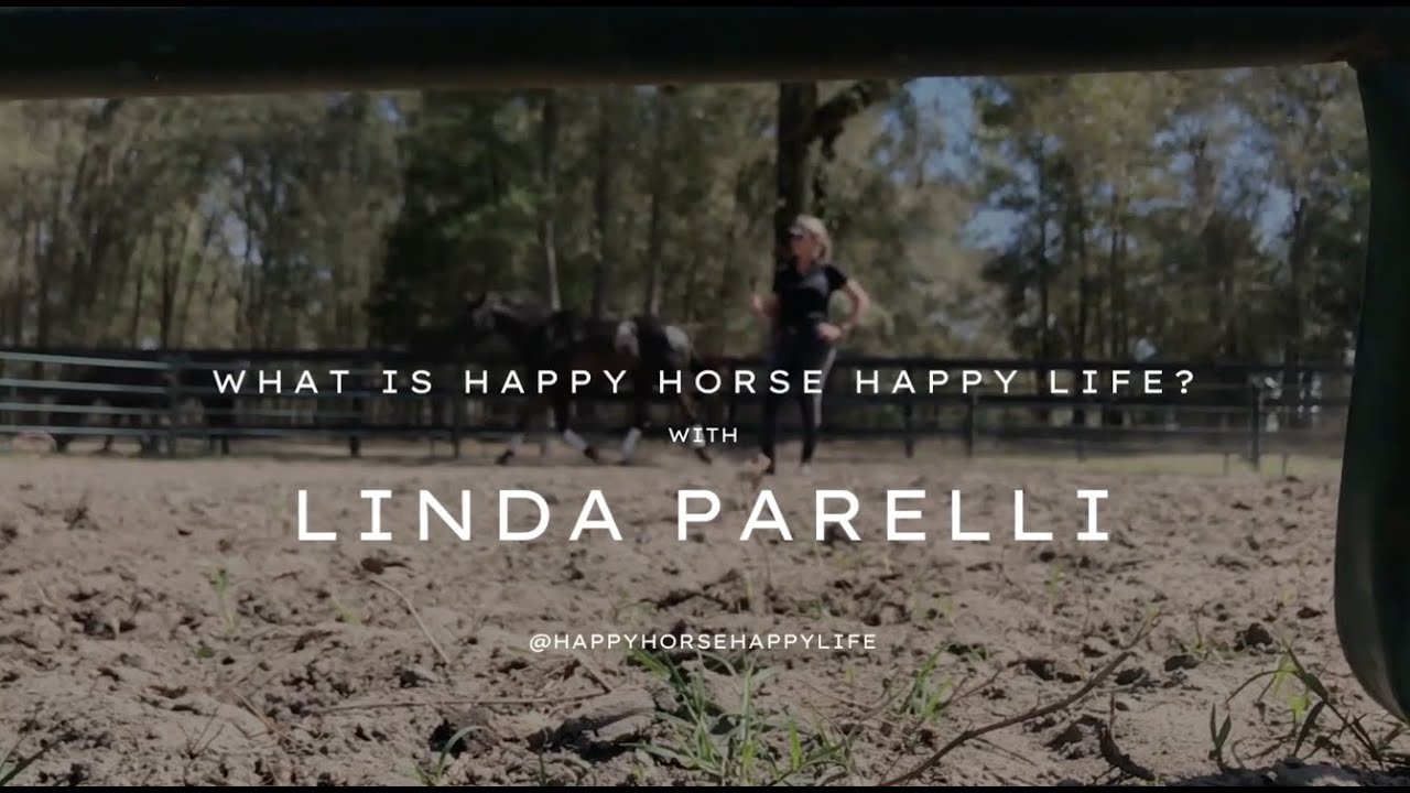 What is Happy Horse Happy Life? - Interview with Linda Parelli