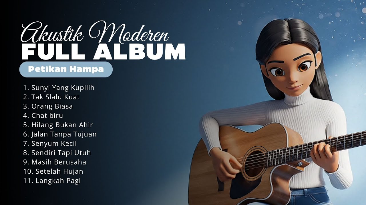 Sendiri Tapi Utuh - Akustik Moderen ll Full Albumby Petikan Hampa