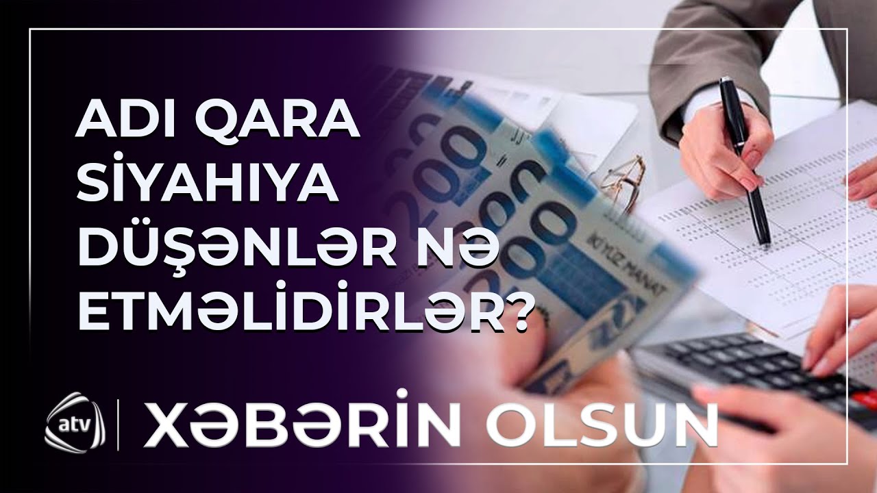 Kredit tarixçəsində gecikmə olduqda nə etməli?  / Xəbərin Olsun