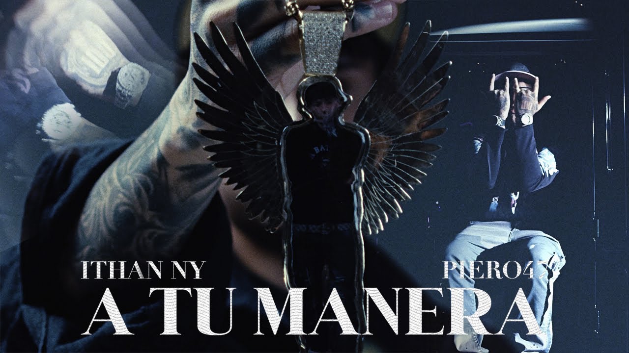 A TU MANERA - @ITHANNY x @Piero47Forty-Seven | VIDEO OFICIAL