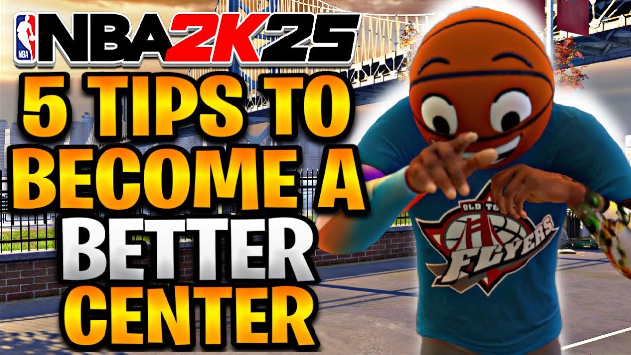 5 TIPS TO BECOME A BETTER CENTER IN NBA 2K25!