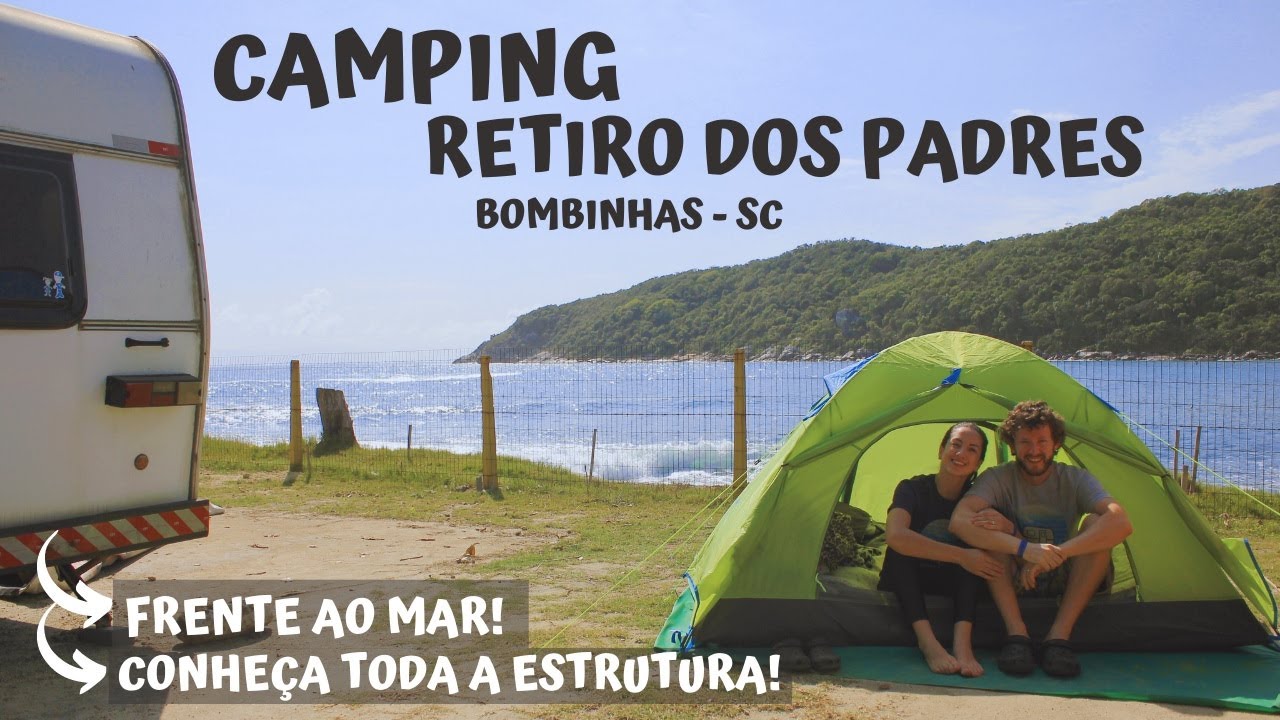 CAMPING em BOMBINHAS - SC │CAMPING RETIRO DOS PADRES │EMBARQUE NESSA AVENTURA │ EP.022