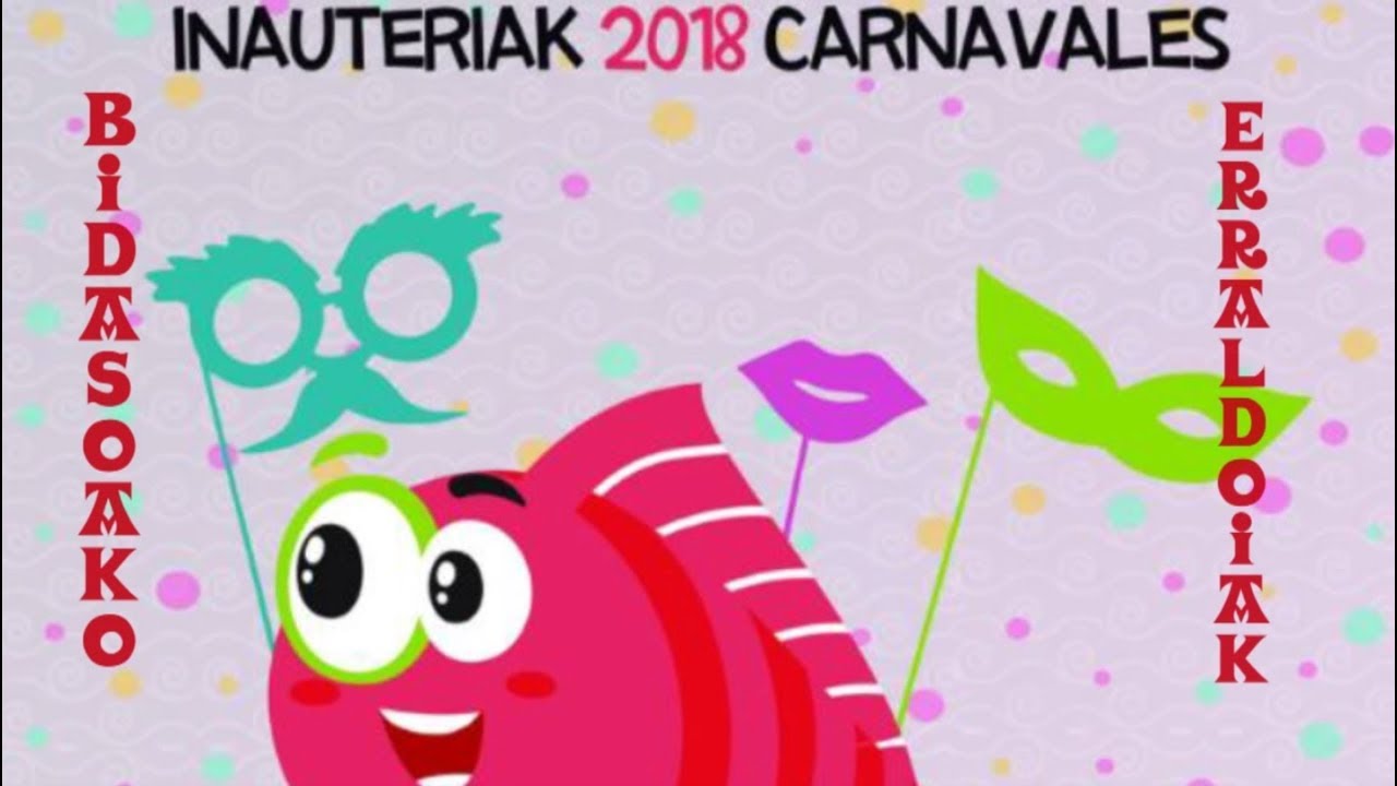 Bidasoako Erraldoiak CARNAVAL Irún 2018. Los días  8, 10 , 11 y 13 de febrero de 2018