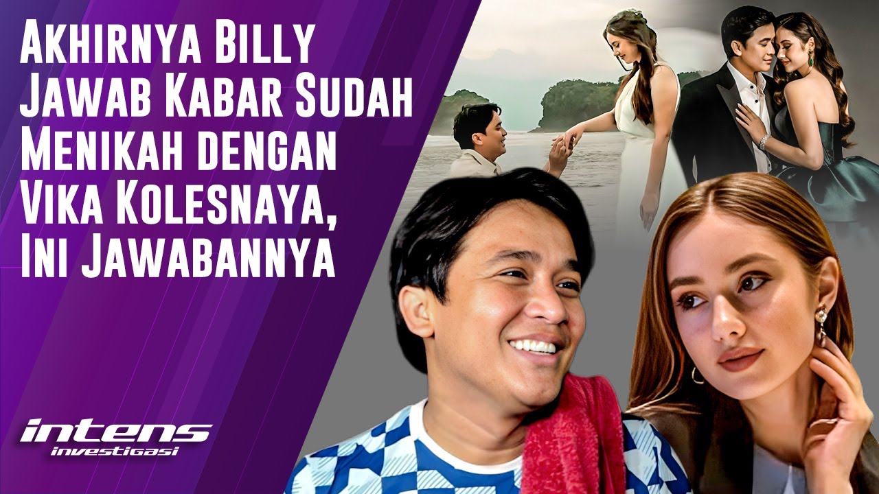 Billy Jawab Kabar Sudah Menikah dengan Vika Kolesnaya | Intens Investigasi | Eps 5338