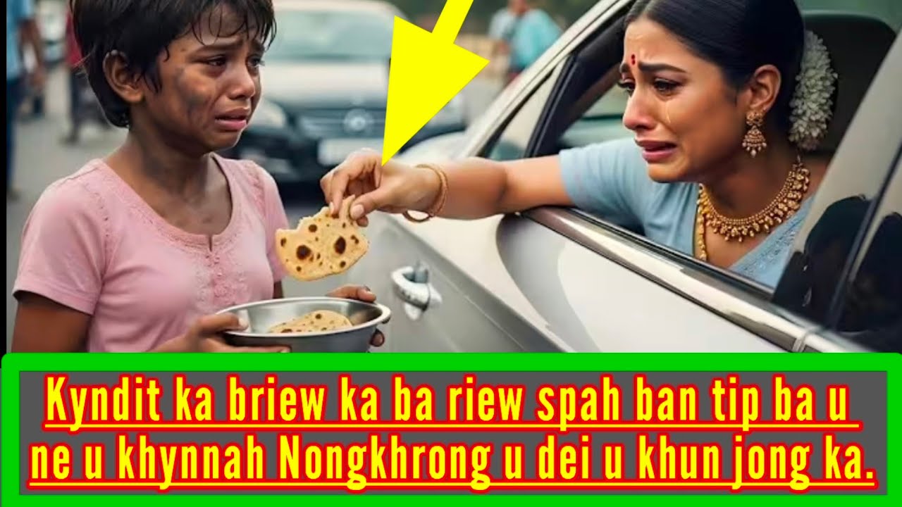 KYNDIT KA KYNTHEI KABA RIEWSPAH  BAN TIP BA U NE U KHYNNAH NONG KHRONG U DEI U KHUN JONG KA.