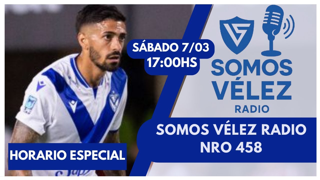 SOMOS #VÉLEZ RADIO NRO 458