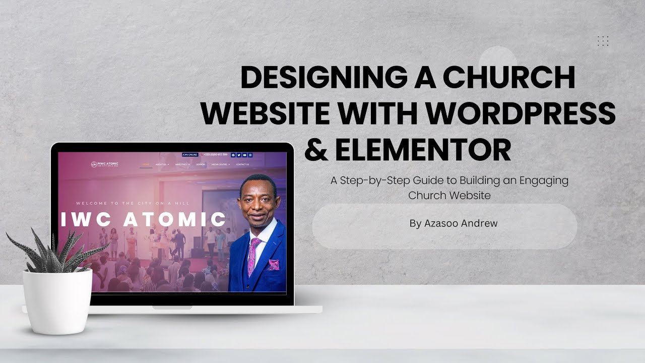 Lesson 1: How to Design a Church Website with WordPress & Elementor | Domain & Hosting Explained