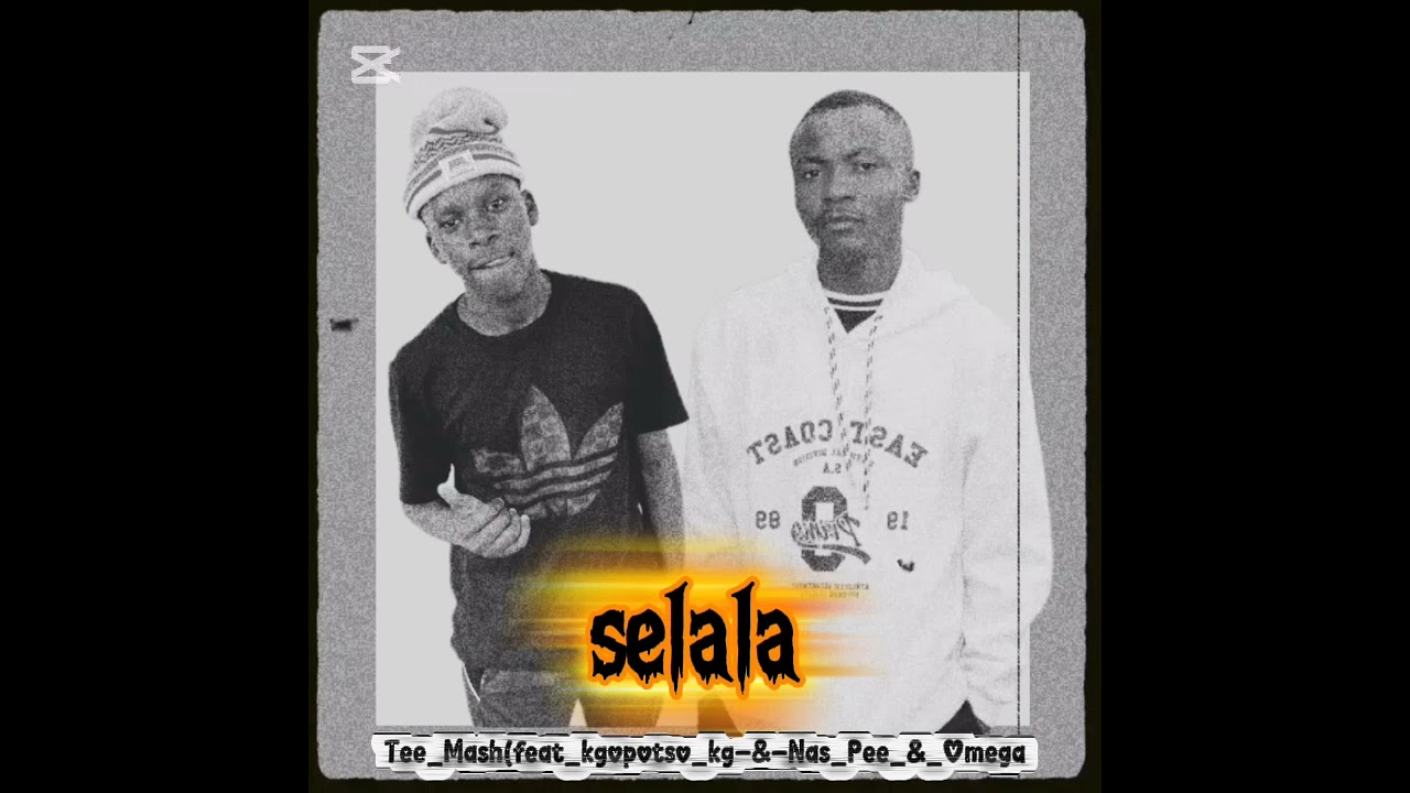 (Selala)_Tee_Mash_Wadi_Verse_(Feat-Nas_Pee-&-Kgopotso_Kg-Omega
