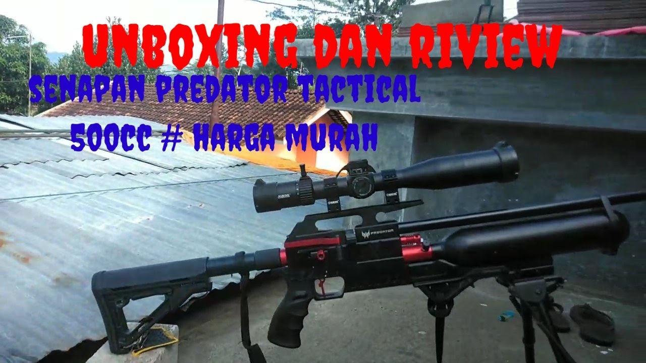 UNBOXING & RIVIEW SENAPAN PREDATOR TACTICAL# TABUNG JENONG500cc