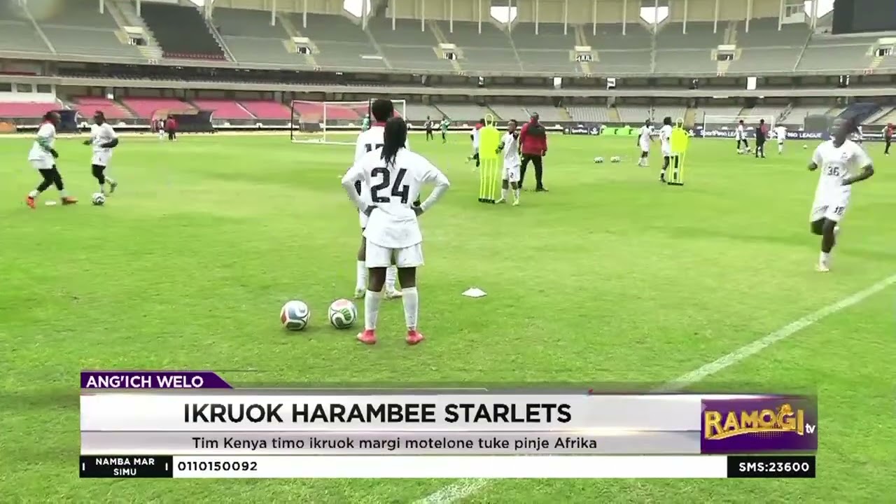 Harambee Starlets timo ikruok ne tuke pinje Afrika | #RamogiTV