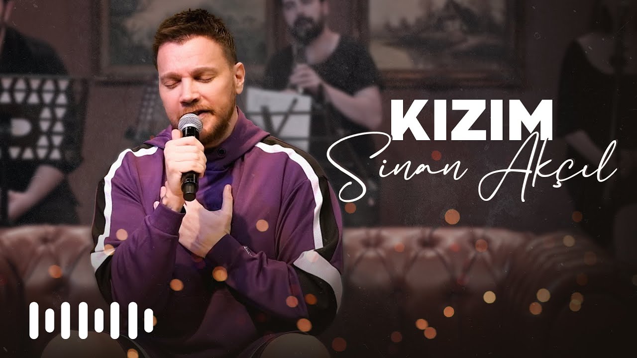 Sinan Akçıl - Kızım (Akustik)