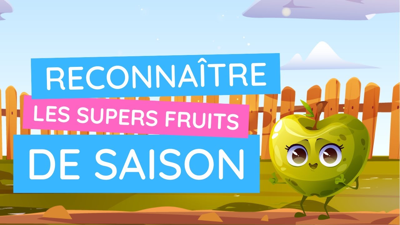 Exploration fruit&eacute;e : les fruits de saison expliqu&eacute;s avec un jeu !