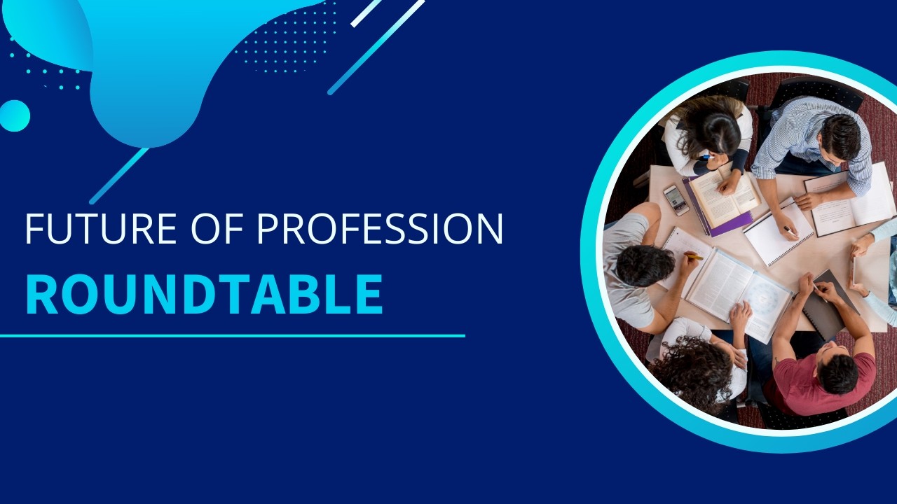 Future of Profession Roundtable