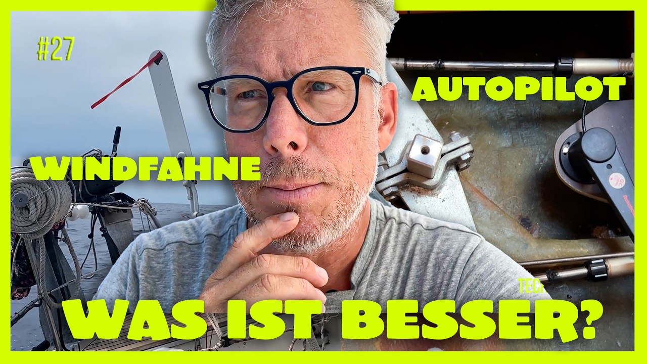 Windpilot vs. Autopilot: Der ultimative Praxis-Vergleich nach 3000 sm!