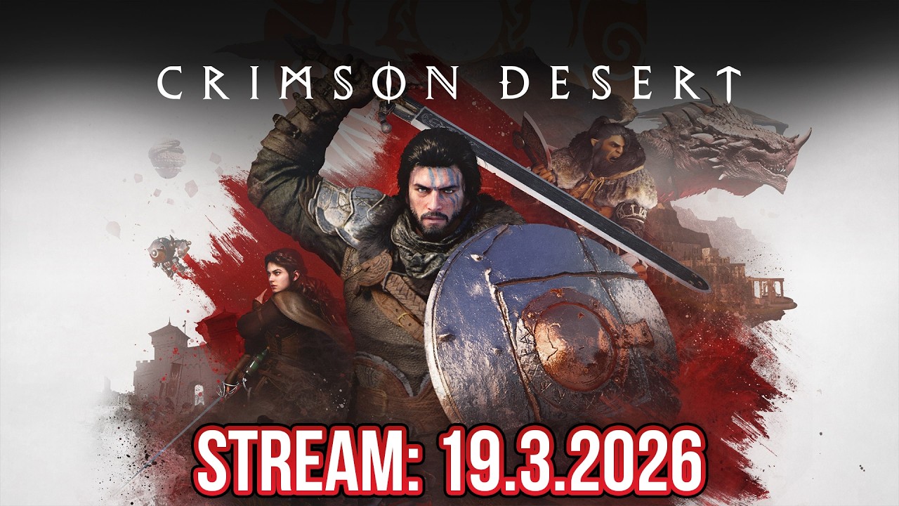 Crimson Desert: Jaká je tato očekávaná novinka? | Stream #1 | 19.3.2026