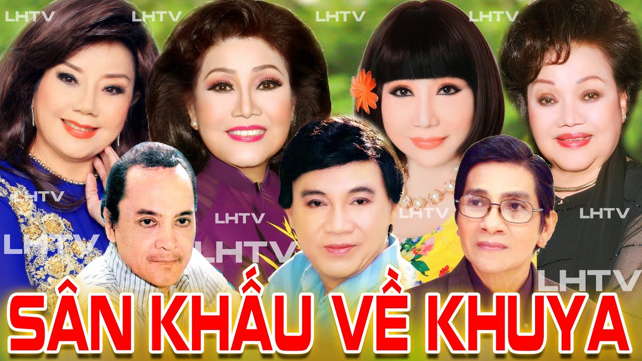 Cải Lương Thời Hoàng Kim : SÂN KHẤU VỀ KHUYA - Phượng Liên, Thanh Sang, Thanh Kim Huệ