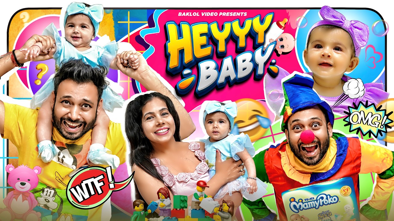 Hey Baby 👶 | BakLol Video