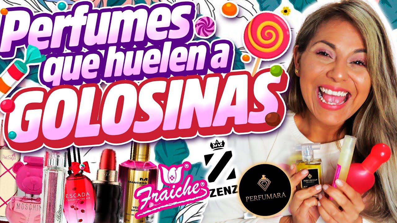PERFUMES QUE HUELEN A GOLOSINAS FRAICHE, ZENZ Y PERFUMARA