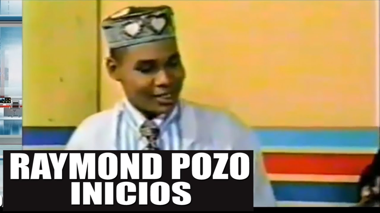 RAYMOND POZO, EN SUS INICIOS