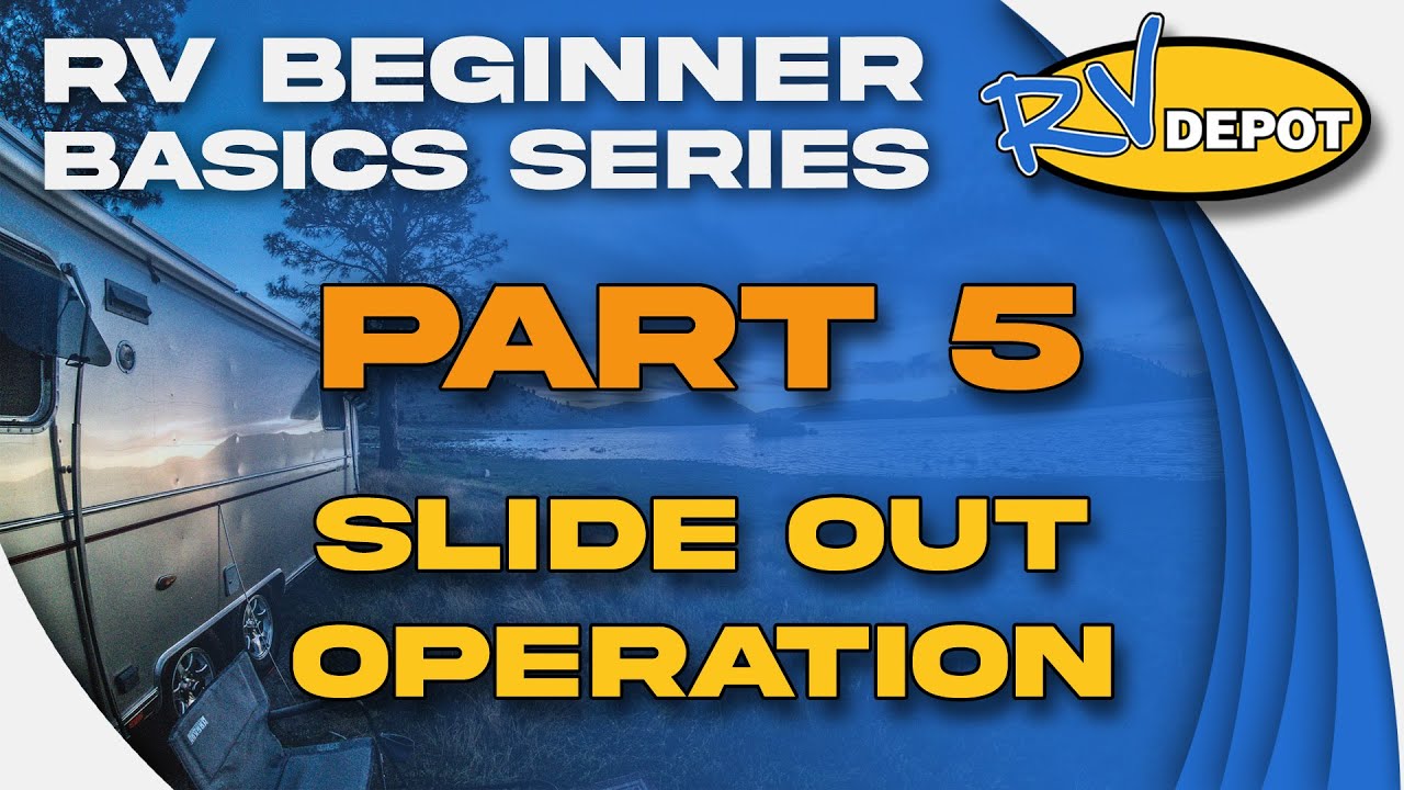 RV Basics - Slide Out Operation