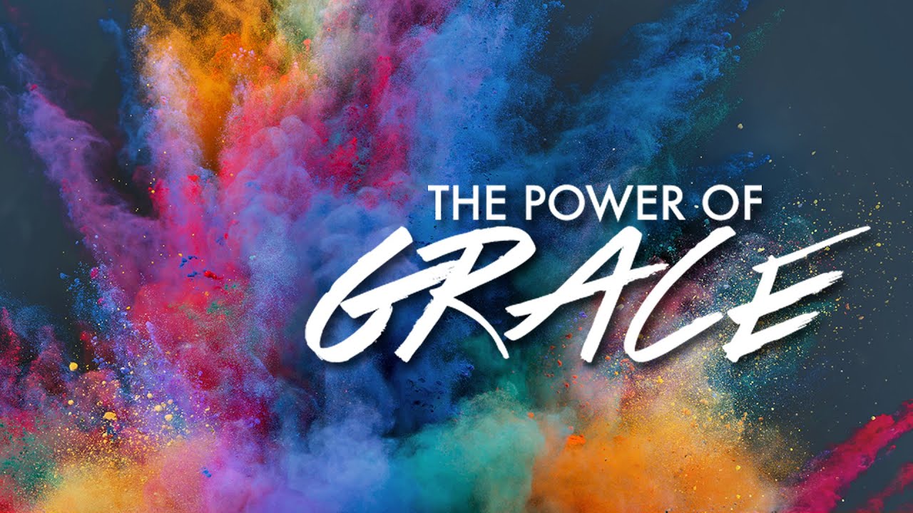 The Power of Grace - Pastor Ron Tucker